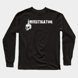 Investigator (Paranormal) Long Sleeve T-Shirt